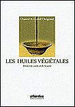 Les huiles vegetales huiles de sante et de beaute