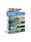 Des racines et des ailes&nbsp;-&nbsp;La Tour Eiffel - Le Mont-Saint-Michel - La Corse - Le Val de Loire - Avignon
