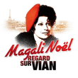 Magali Noël&nbsp;-&nbsp;Regard sur Vian