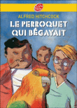 Le perroquet qui bégayait&nbsp;-&nbsp;Alfred Hitchcock