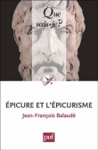 Epicure et l'épicurisme&nbsp;-&nbsp;Jean-François Balaudé