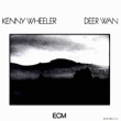 Kenny Wheeler&nbsp;-&nbsp;Deer wan