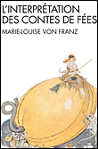 L'interprétation des contes de fées&nbsp;-&nbsp;Marie-Louise von Franz