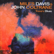Miles Davis, John Coltrane&nbsp;-&nbsp;Trane's blues