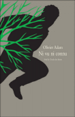 Ni vu ni connu&nbsp;-&nbsp;Olivier Adam