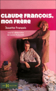 Claude François, mon frère&nbsp;-&nbsp;Josette François