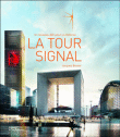 La tour Signal : un nouveau défi pour La Défense&nbsp;-&nbsp;Jacques Bosser