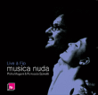Musica Nuda&nbsp;-&nbsp;Musica Nuda - Live à FIP