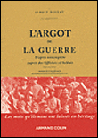 L'argot de la guerre&nbsp;-&nbsp;Albert Dauzat