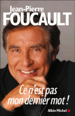 Ce n'est pas mon dernier mot&nbsp;-&nbsp;Jean-Pierre Foucault