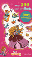 Mes 300 autocollants 100% princesses&nbsp;-&nbsp;Collectif