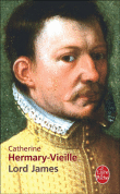 Lord James&nbsp;-&nbsp;Catherine Hermary-Vieille