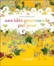 Une idée gourmande par jour&nbsp;-&nbsp;Collectif