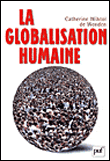 La globalisation humaine&nbsp;-&nbsp;Catherine Wihtol de Wenden