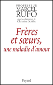 Frères et soeurs&nbsp;-&nbsp;Marcel Rufo