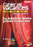 Cahier de vacances de culture générale : les grands humoristes&nbsp;-&nbsp;Dominique Pérez