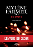 Mylène Farmer le culte&nbsp;-&nbsp;Sophie  Khairallah