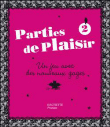 Parties de plaisir - saison 2&nbsp;-&nbsp;Collectif