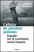 L'affaire du plombier polonais&nbsp;-&nbsp;Stéphane Marchand