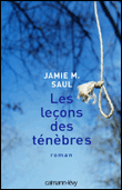 Les leçons des ténèbres&nbsp;-&nbsp;Jamie M. Saul