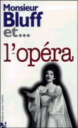 Monsieur bluff et l'opera&nbsp;-&nbsp;Collectif