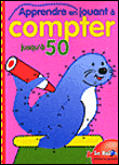 Apprendre en jouant à compter jusqu'à 50&nbsp;-&nbsp;Collectif
