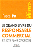 Le grand livre du responsable commercial&nbsp;-&nbsp;Pascal Py