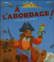 A l'abordage !&nbsp;-&nbsp;Elisabeth Gausseron, Charlotte Grossetête