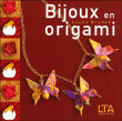 Bijoux en origami&nbsp;-&nbsp;Ayako Brodek