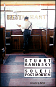 Soleil post-mortem&nbsp;-&nbsp;Stuart M. Kaminsky