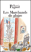 Les marchands de gloire&nbsp;-&nbsp;Marcel Pagnol