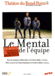 Le Mental de l'équipe&nbsp;-&nbsp;Denis Podalydès, Frédéric Bélier-Garcia