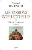 Les passions intellectuelles&nbsp;-&nbsp;Elisabeth Badinter