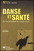 Danse et sant�, du corps intime au corps social