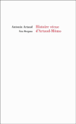 Histoire vécue d'Artaud le Momo&nbsp;-&nbsp;Antonin Artaud