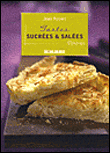 Tartes sucrées et salées&nbsp;-&nbsp;Jean Robert