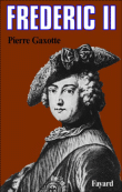 Frédéric II&nbsp;-&nbsp;Pierre Gaxotte