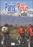 Paris Pékin à vélo&nbsp;-&nbsp;Collectif