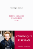 Petites faiblesses inavouables&nbsp;-&nbsp;Véronique Fiszman