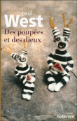 Des poupées et des dieux&nbsp;-&nbsp;Paul West