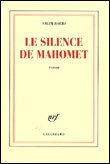 Le silence de Mahomet&nbsp;-&nbsp;Salim Bachi