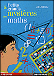 Petits et grands mystères des maths&nbsp;-&nbsp;Anna Cerasoli, Faustina Fiore