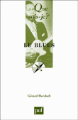 Le blues&nbsp;-&nbsp;Gérard Herzhaft