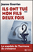 Ils ont tué mon fils deux fois&nbsp;-&nbsp;Jeannette Goerrian