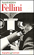 Federico Fellini&nbsp;-&nbsp;T. Kezich