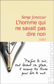 L'homme qui ne savait pas dire non&nbsp;-&nbsp;Serge Joncour