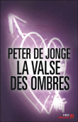 La valse des ombres&nbsp;-&nbsp;Peter de Jonge