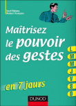 Maîtrisez le pouvoir des gestes en 7 jours&nbsp;-&nbsp;Richard Thompson, Geoff Ribbens