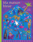 Ma maison bleue