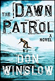 The dawn patrol&nbsp;-&nbsp;Don Winslow